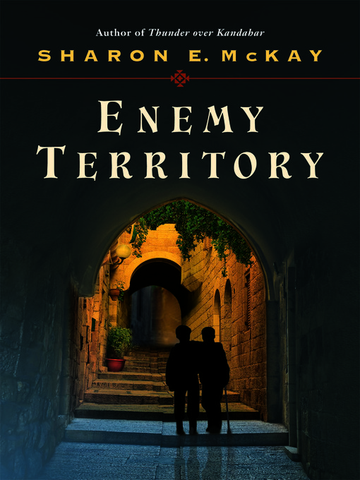 Title details for Enemy Territory by Sharon McKay - Available